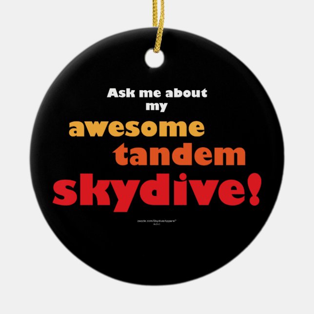 Awesome Tandem Skydive Ceramic Ornament (Front)