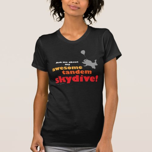 Awesome Tandem Skydive T_Shirt