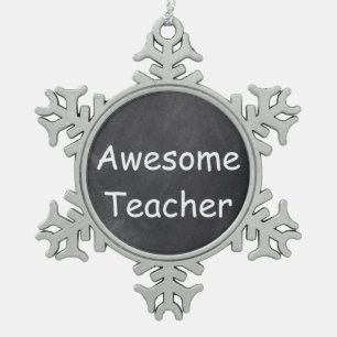 Awesome Teacher Chalkboard Design Gift Idea Snowflake Pewter Christmas Ornament