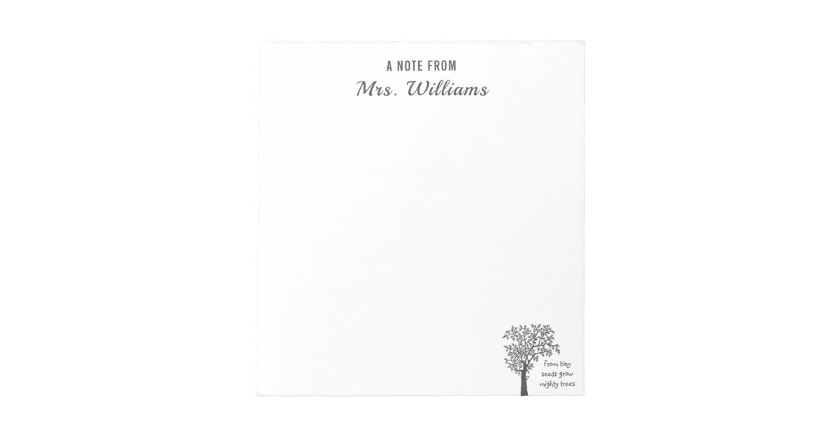 Awesome Teacher From Tiny Seeds Grow Mighty Trees Notepad | Zazzle