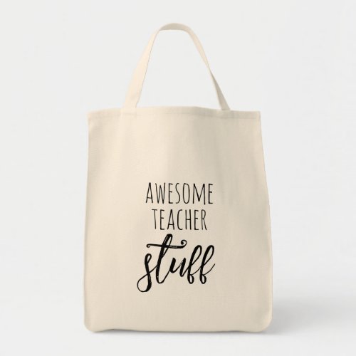 Awesome Teacher Stuff Cute Quote Tote Bag