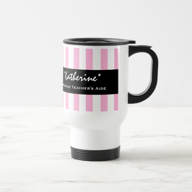 Awesome TEACHER'S AIDE Pink Stripes A01 Travel Mug (Right)