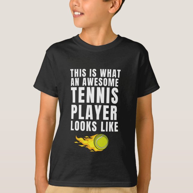 Awesome Tennis Player Funny Sport Quote Saying T-Shirt (Front)