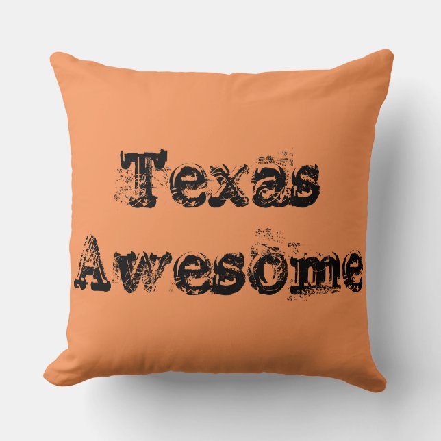 Awesome Texas Quote Throw Pillow (Front)