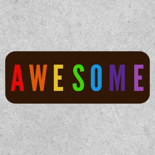 AWESOME TEXT RED ORANGE YELLOW GREEN BLUE PURPLE PATCH