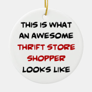 awesome thrift store shopper ceramic ornament