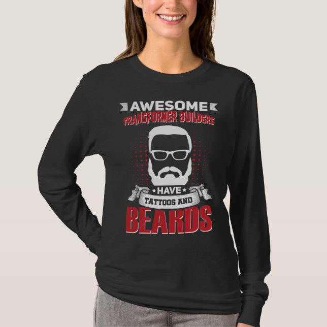 Awesome Transformer Builders Job Coworker Tattoo B T-Shirt (Front)