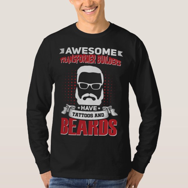 Awesome Transformer Builders Job Coworker Tattoo B T-Shirt (Front)