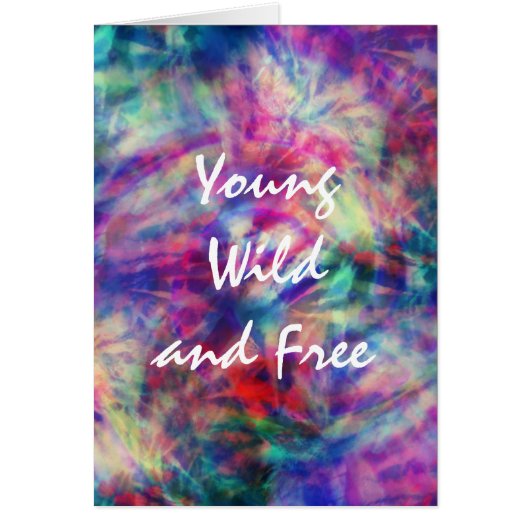 Awesome trendy tribal tie dye young wild and free (Front)