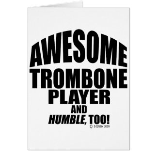 Awesome Trombone Player Cards
