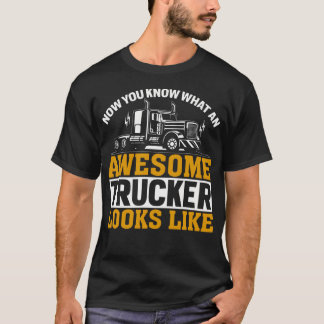 Awesome Trucker Semi Truck Driver Highway T-Shirt