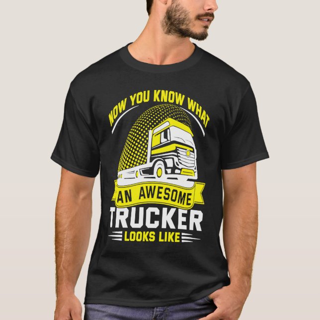 Awesome Trucker  Truck Driver T-Shirt (Front)