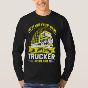 Awesome Trucker Truck Driver T-Shirt
