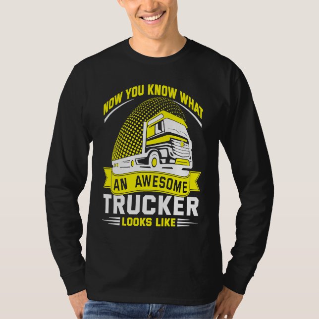 Awesome Trucker  Truck Driver T-Shirt (Front)