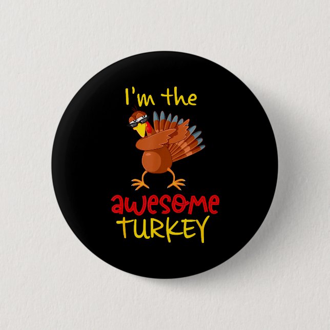 Awesome Turkey Matching Family Group Thanksgiving  Button (Front)