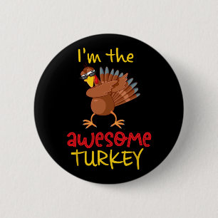 Awesome Turkey Matching Family Group Thanksgiving Button