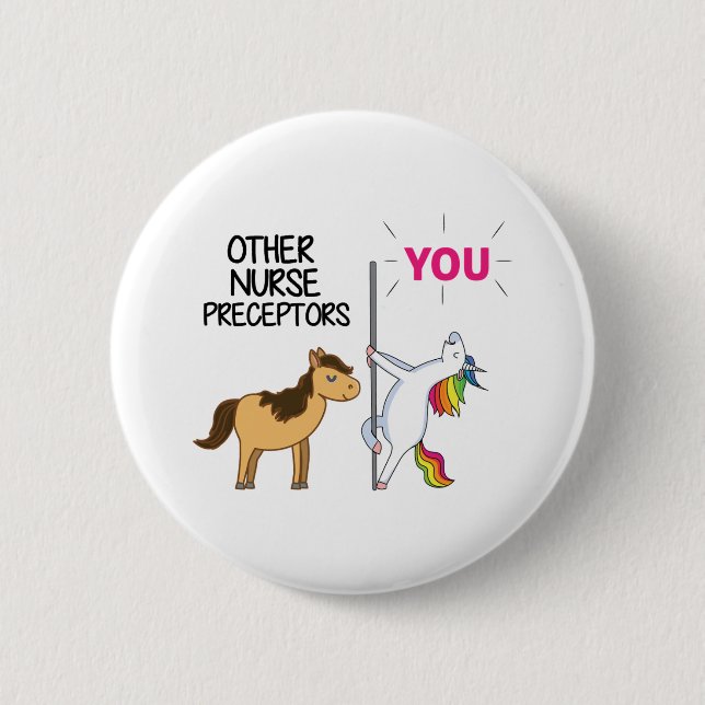 Awesome Unicorn Gift  For Nurse Preceptor   Button (Front)