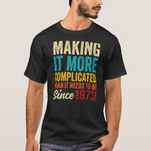 Awesome Vintage Birthday Born in 1973 for Men & Wo T-Shirt