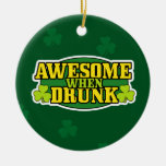 Awesome When Drunk St. Patrick&#39;s Day Ornament at Zazzle