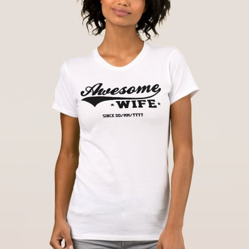 Awesome Wife Date Customizable T_Shirt