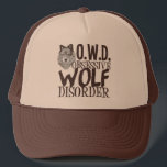 Awesome Wolf Trucker Hat<br><div class="desc">A funny and cute wolf gift with OWD,  Obsessive Wolf Disorder and a picture of a beautiful grey wolf. I love wild animals,  especially wolves.</div>