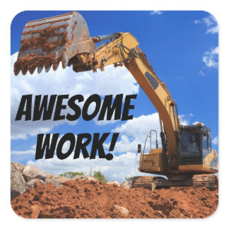 Awesome Work Digger Tractor Excavator Photo Square Sticker
