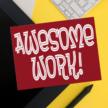 Awesome Work Employee Appreciation Thank You Postcard by SayWhatYouLike at Zazzle