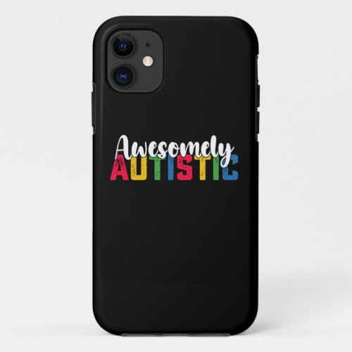 Awesomely Autistic Autism Biy Girl Family iPhone 11 Case