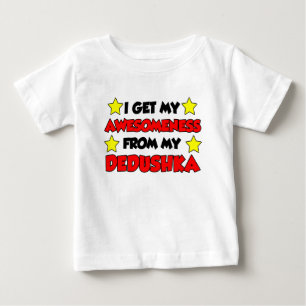 Awesomeness From Dedushka Baby T-Shirt