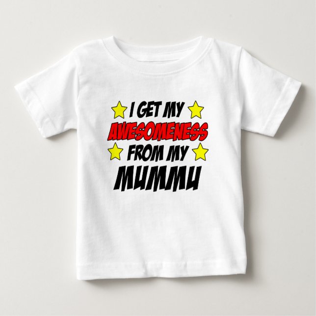 Awesomeness From Mummu Baby T-Shirt (Front)