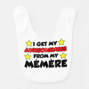Awesomeness From My Memere baby bib