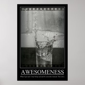 Awesomeness Poster by Rocksaw at Zazzle