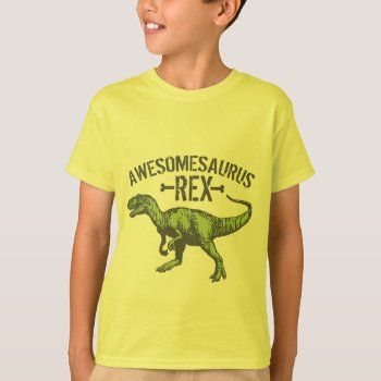 Awesomesaurus Rex T-shirt by Middlemind at Zazzle