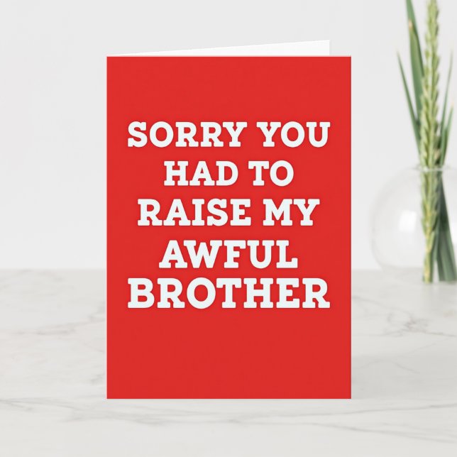 Awful Brother Apology Day Card (Front)