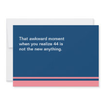 Awkward Moment Birthday Card - Any Year 40s