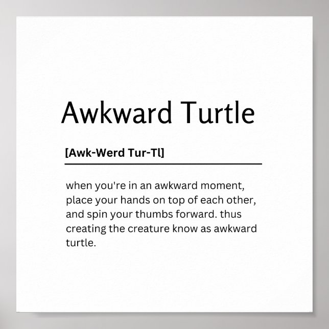 Awkward Turtle Dictionary Definition Funny Quote A Poster (Front)