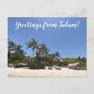 aWorld2Celebrate: Greetings from Tulum!  Postcard