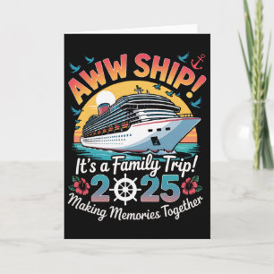 Aww Ship Family Cruise 2025 Vacation Trip Card