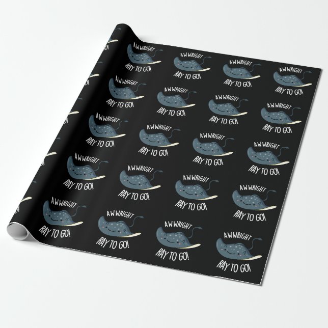 Awww-right Ray To Go Funny Stingray Pun Dark BG Wrapping Paper (Unrolled)