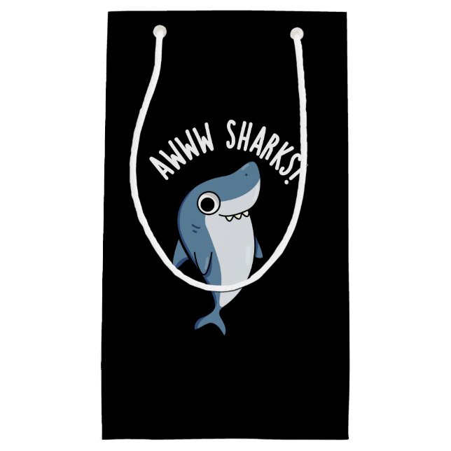 Awww Sharks Funny Animal Pun Dark BG Small Gift Bag (Front)