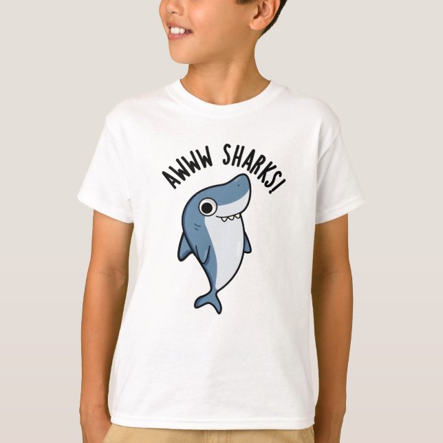 Awww Sharks Funny Animal Pun  T-Shirt (Front)