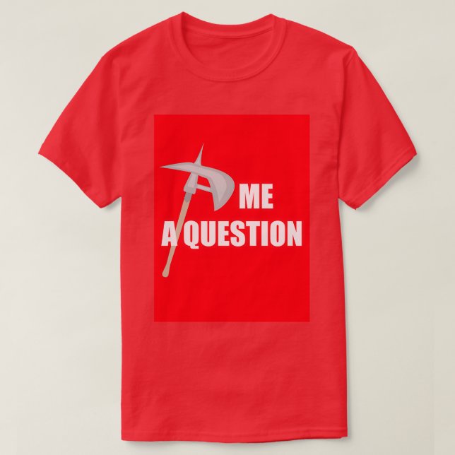 Ax me a Question 2 Red T-Shirt (Design Front)