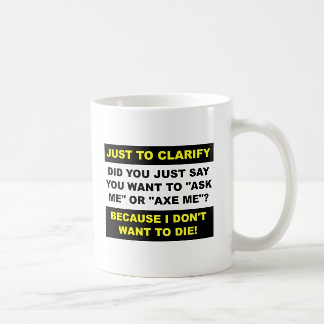 Ax Me Funny Mug (Right)