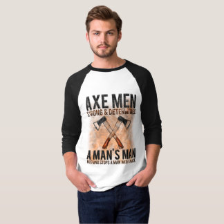 Ax Men T-Shirt