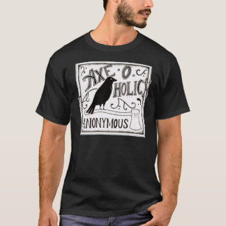Ax-O-Holics Anonymous Black Raven  Classic T-Shir T-Shirt