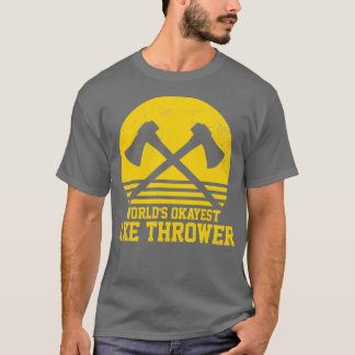 Ax Thrower Ax Throwing 2 T-Shirt