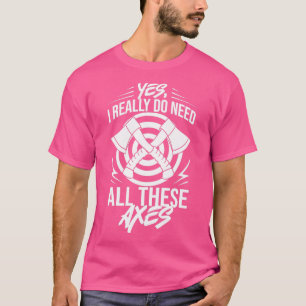 Ax Throwing Competition Throw Game Thrower 4 T-Shirt