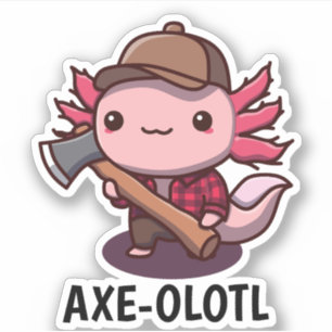 Axe-olotl Lumberjack Axolotl Sticker