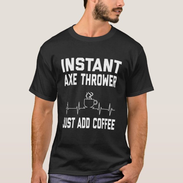 Axe Thrower Coffee   Coffee Humor  Ekg T-Shirt (Front)