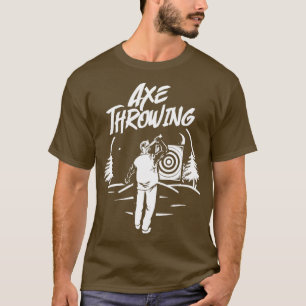 Axe Throwing 15 1 T-Shirt